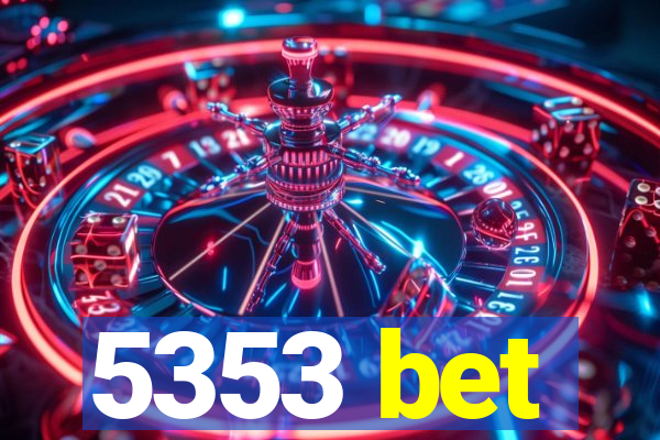 5353 bet